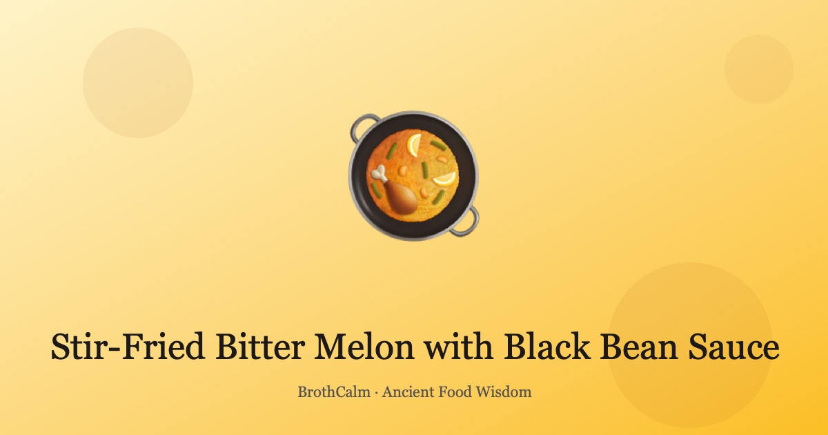 Stir-Fried Bitter Melon with Black Bean Sauce — Cooling Summ