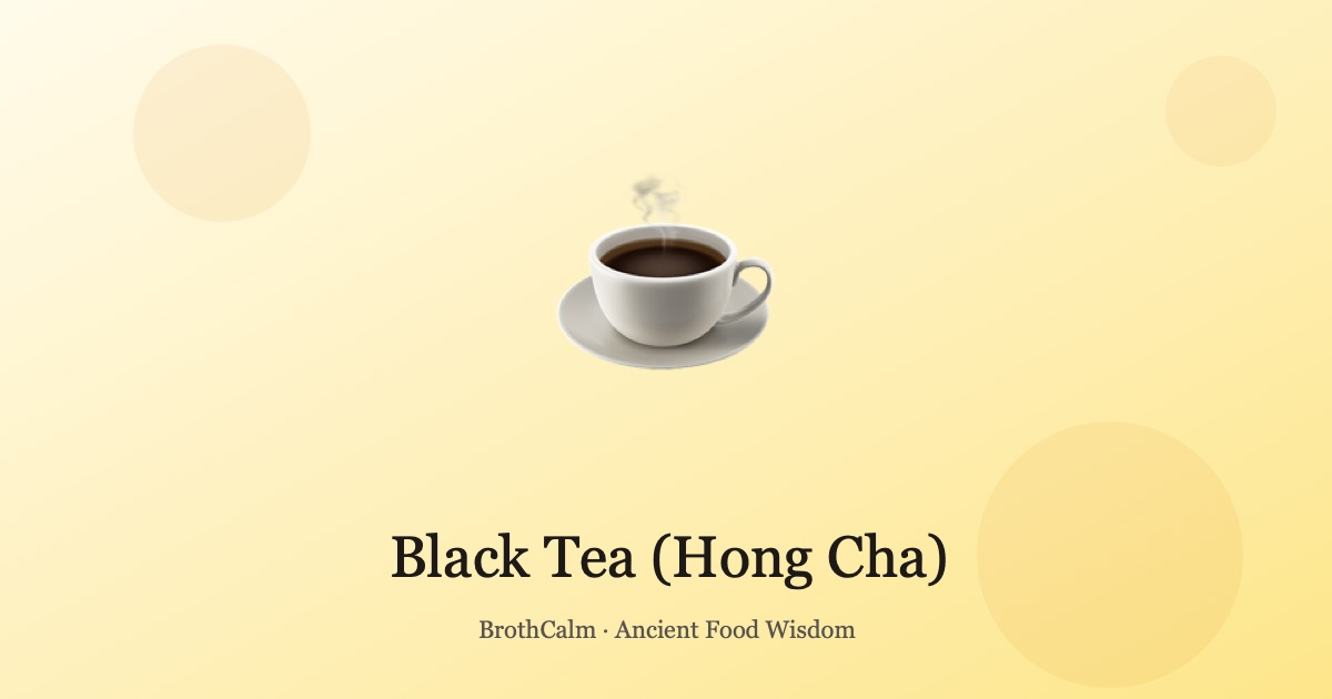 A cup of black tea (hong cha) — the warm, fully oxidized tea of TCM food therapy