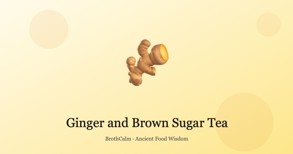 Ginger and Brown Sugar Tea — The Classic Warming Drink for C