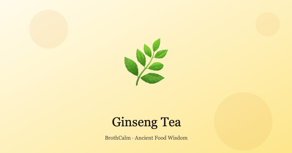 Ginseng Tea — Restoring Qi the Traditional Way