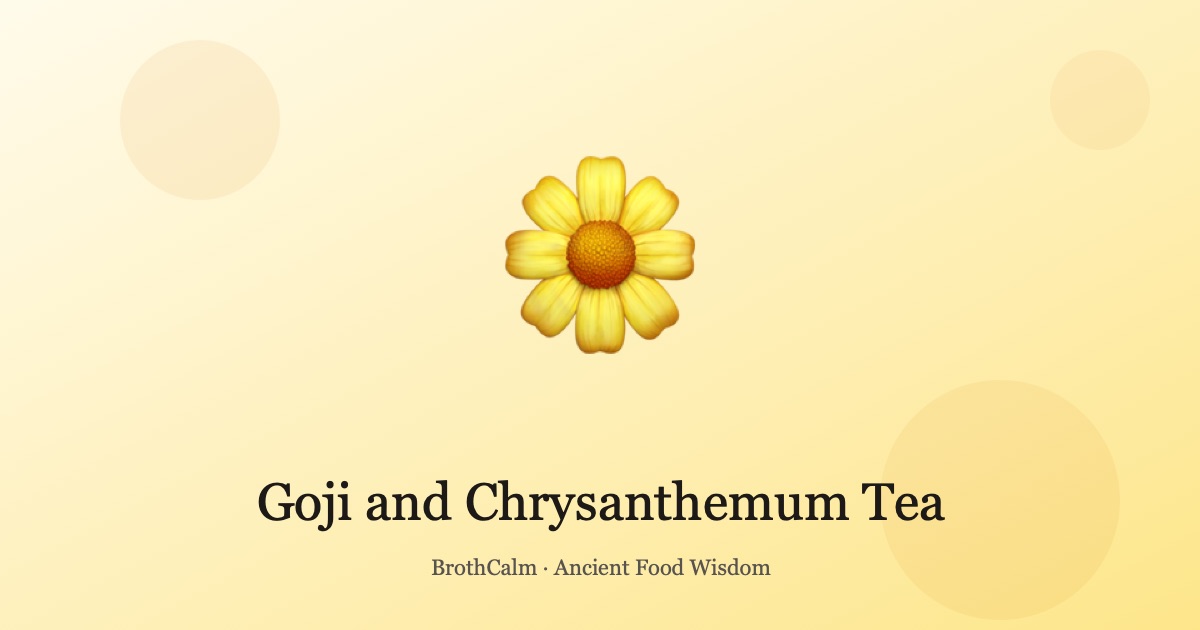 Goji and Chrysanthemum Tea — Bright Eyes Formula