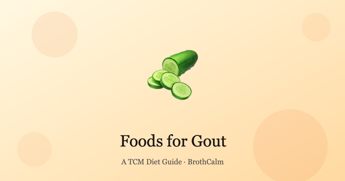 Foods for Gout — A TCM Diet Guide for Uric Acid and Joint Heat