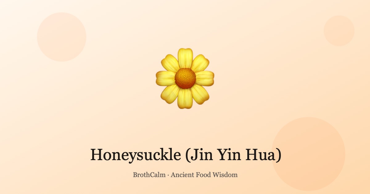 Honeysuckle (Jin Yin Hua) — The Natural Cooling Antibiotic