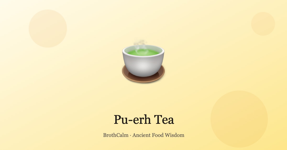 Pu-erh Tea — Aged Fermented Tea for Digestion and Weight