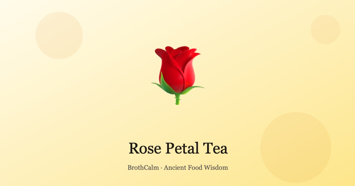 Rose Petal Tea — Moving Stagnant Liver Qi